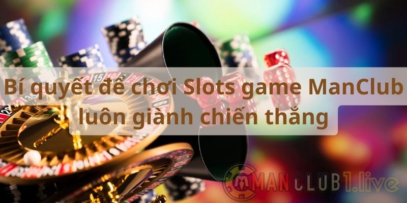 Bạn cần phải nắm được những bí quyết để chơi game giúp giành chiến thắng