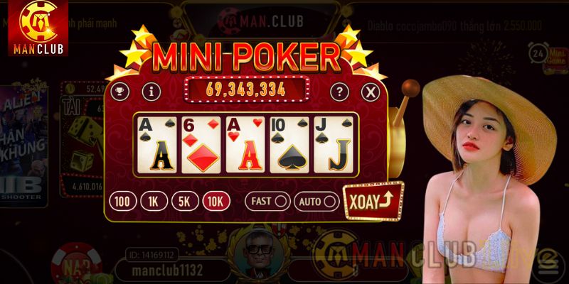 Chơi game Mini Poker Slots nổ hũ thắng lớn tại ManClub 2024