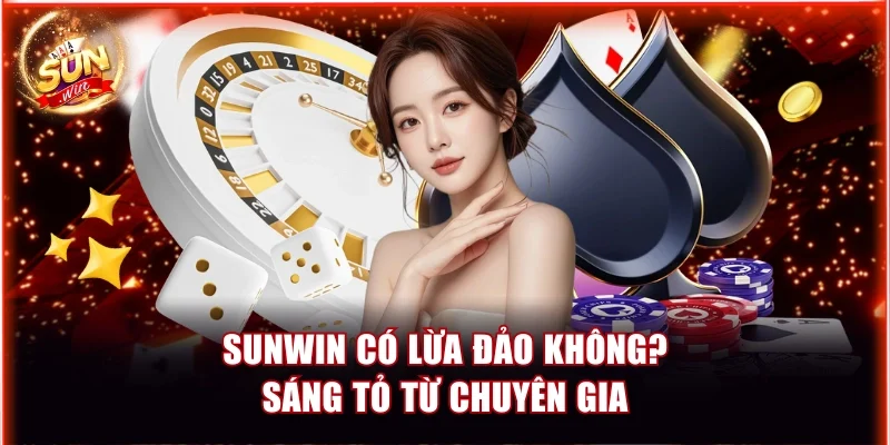 Game Sunwin có lừa đảo không