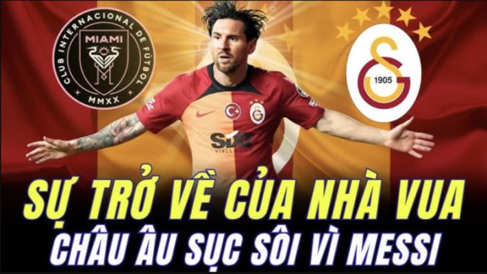 Vì sao Galatasaray dám mơ tới Lionel Messi?